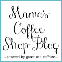Mama’s Coffee Shop Blog