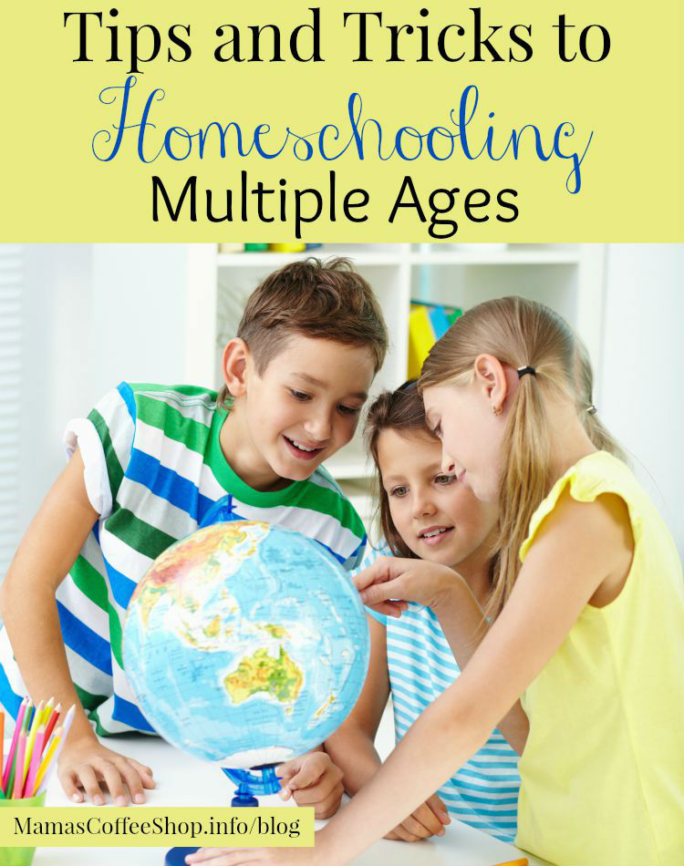 Tips And Tricks To Homeschooling Multiple Ages | Mama's Coffee Shop