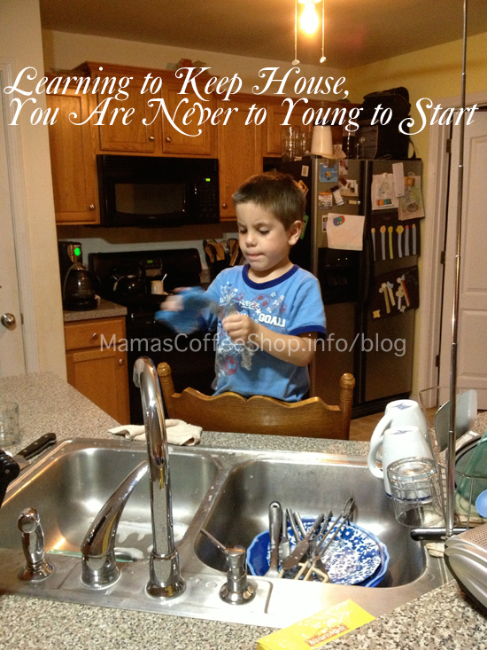 Learning to Keep House, You are Never to YOung to Start - Mama's Coffee Shop Blog NeverToYoung