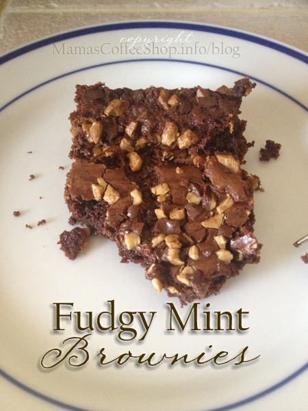 Mama's Coffee Shop - Fudgy Mint Brownie Recipe MCS-fudgy-mint-brownies