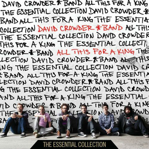 All This For A King by David Crowder - Buy Album