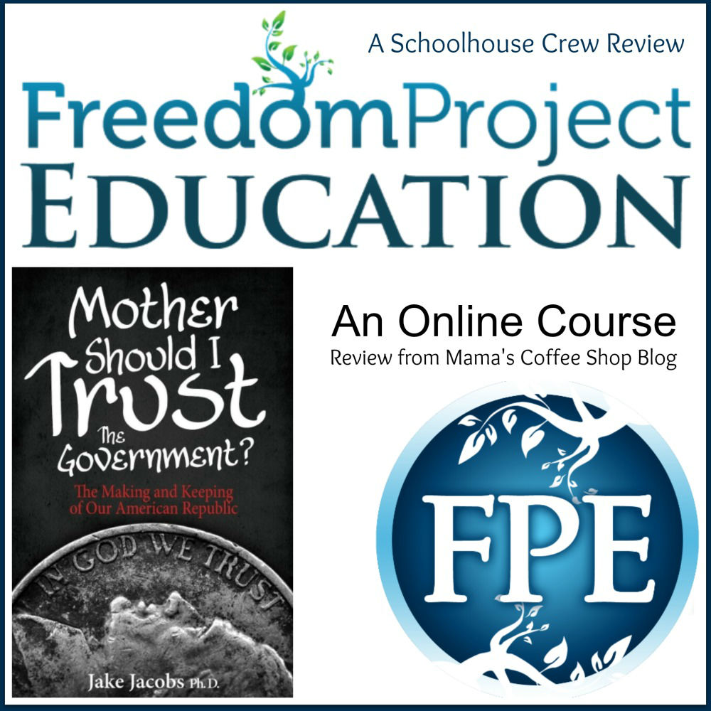 MamasCoffeeShop FreedomProject - An Online Course in American Government | A TOS Review