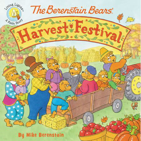 Berenstain Bears' Harvest Festival by Mike Berenstain