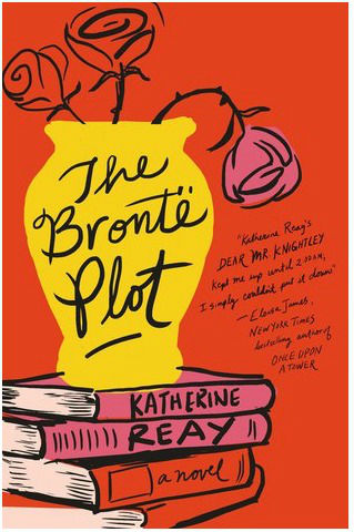 the Bronte Plot by Katherine Reay
