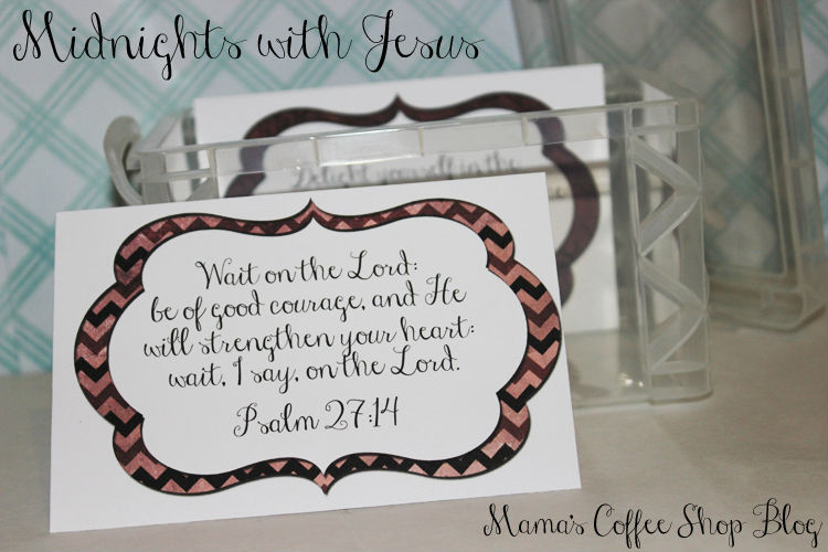 3 x 5 verse cards for Midnights with Jesus - Mama's Coffee Shop Blog