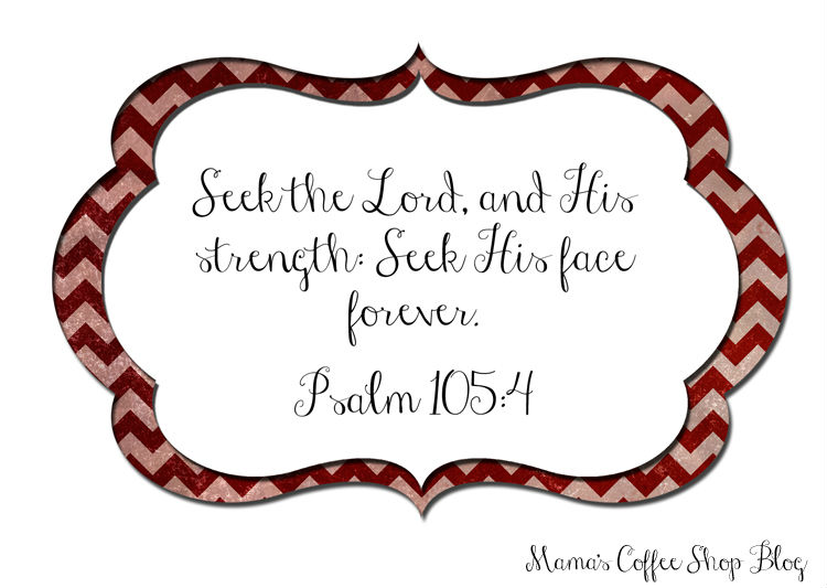Mama's Coffee Shop - MWJ - (Psalm 105-4)